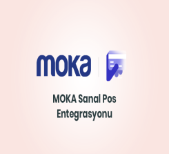 MOKA Sanal Pos Entegrasyonu